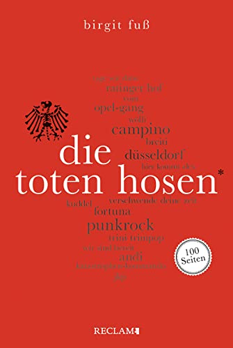 Die Toten Hosen. 100 Seiten (Reclam 100 Seiten) von Reclam Philipp Jun.
