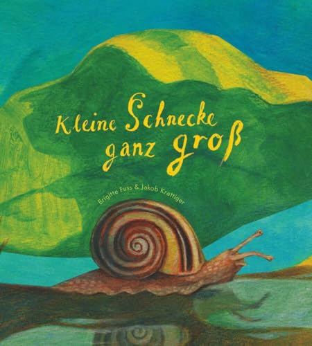 Kleine Schnecke ganz groß von Buchschmiede