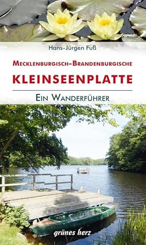 Wanderführer Mecklenburgisch-Brandenburgische Kleinseenplatte von Grünes Herz