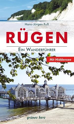 Wanderführer Rügen: Ein Wanderführer. Mit Hiddensee