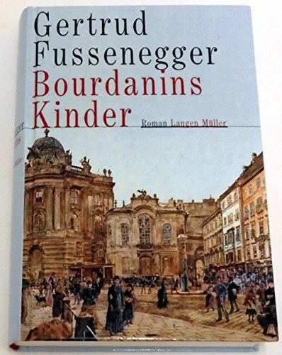 Bourdanins Kinder: Roman