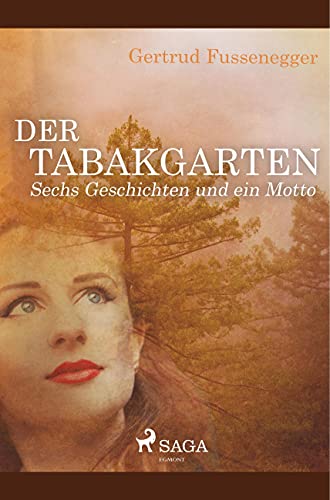 Der Tabakgarten - Sechs Geschichten und ein Motto von SAGA Books ¿ Egmont