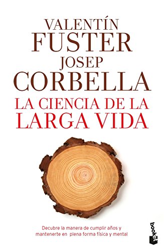 La ciencia de la larga vida (Vivir Mejor, Band 1)