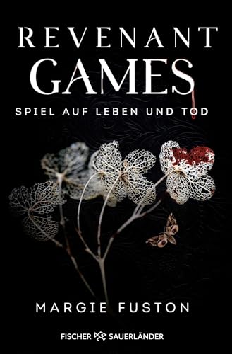 Revenant Games – Spiel auf Leben und Tod: Unwiderstehliche Enemies-to-Lovers Romantasy mit Vampiren und Hexen von Fischer Sauerländer