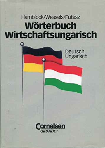 Wörterbuch Wirtschaftsungarisch - [1. Auflage]: Wörterbuch Wirtschaftsungarisch, 2 Bde.: Deutsch - Ungarisch von Cornelsen: Scriptor