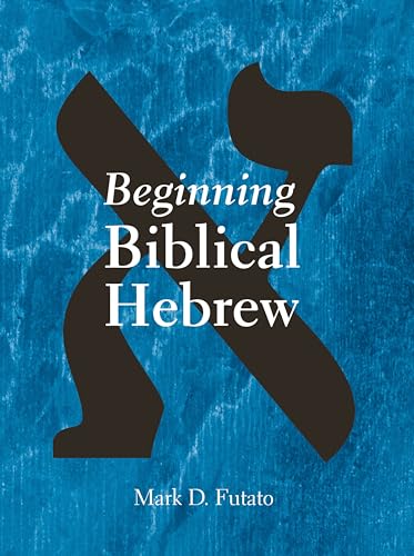 Beginning Biblical Hebrew von Eisenbrauns
