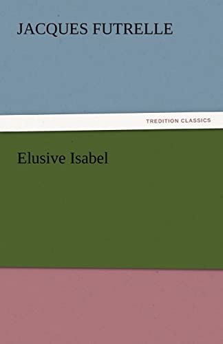 Elusive Isabel (TREDITION CLASSICS)