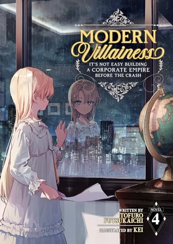Modern Villainess: It's Not Easy Building a Corporate Empire Before the Crash (Light Novel) Vol. 4 von Seven Seas