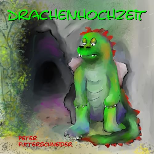 Drachenhochzeit (Märchen aus Eilandia)