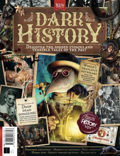 All About History Dark History: Discover the sordid stories and terrible tales of the past von Future Publishing Ltd