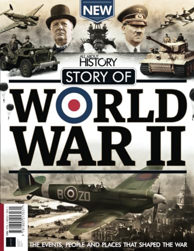All About History Story of World War II: The events, people and places that shaped the war von Future Publishing Ltd