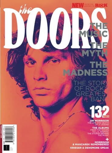 Classic Rock Special: The Doors: The music, the myth, the madness. The story of rock's greatest band von Future Publishing Ltd