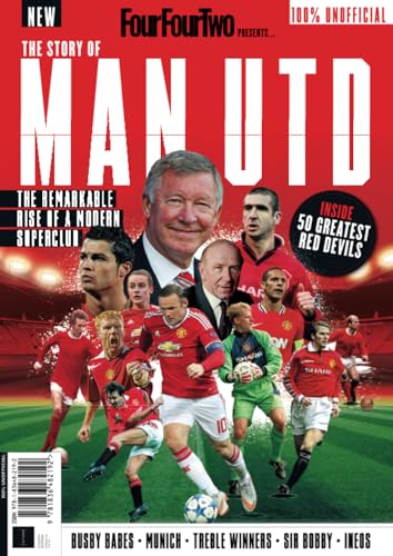 FourFourTwoPresents: The Story of Man Utd von Future Publishing Ltd