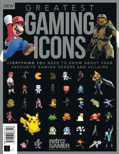 Greatest Gaming Icons: Everything you need to know about your favourite gaming heroes and villains von Future Publishing Ltd