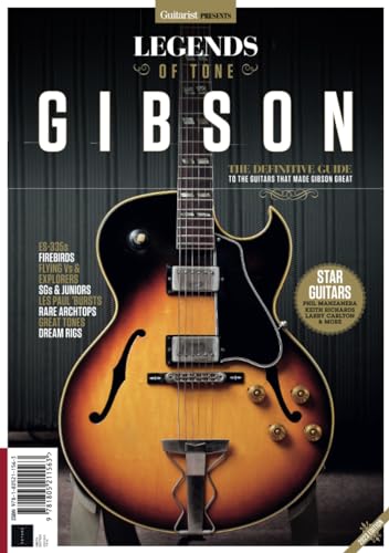 Guitarist Legends of Tone: Gibson von Future Publishing Ltd