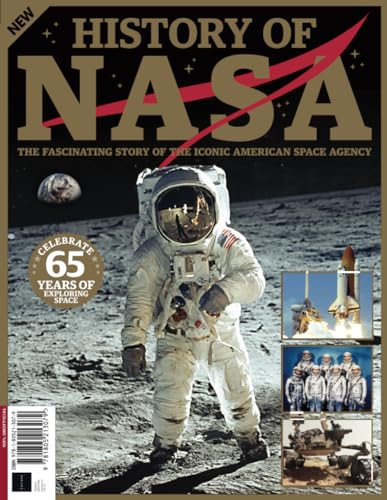 History of NASA: The fascinating story of the iconic american space agency von Future Publishing Ltd