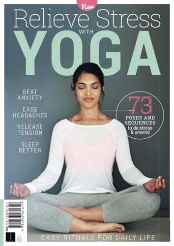 Relieve Stress With Yoga von Future Publishing Ltd