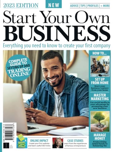 Start Your Own Business: Complete guide to setting up and trading online von Future Publishing Ltd
