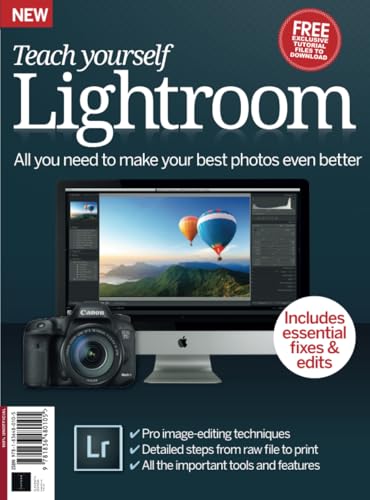Teach Yourself Lightroom Teach Yourself Lightroom von Future Publishing Ltd