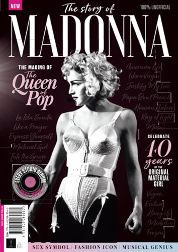 The Story of Madonna: The making of the Queen of Pop