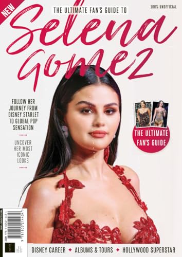 Ultimate Fan's Guide To Selena Gomez: Follow her journey from Disney starlet to global pop sensation Ultimate Fan's Guide To Selena Gomez: Follow her journey from Disney starlet to global pop sensation von Future Publishing Ltd