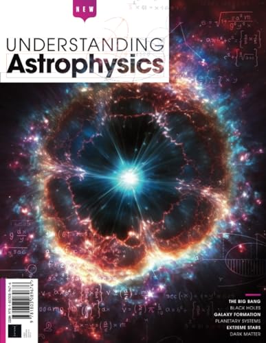 Understanding Astrophysics von Future Publishing Ltd