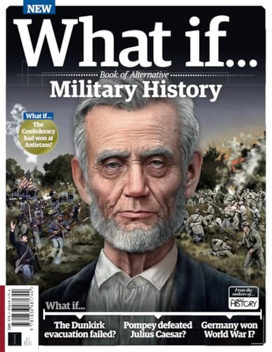 What If? Alternative History: Military Edition What If? Alternative History: Military Edition von Future Publishing Ltd