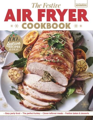 The Festive Air Fryer Cookbook von Future Publishing