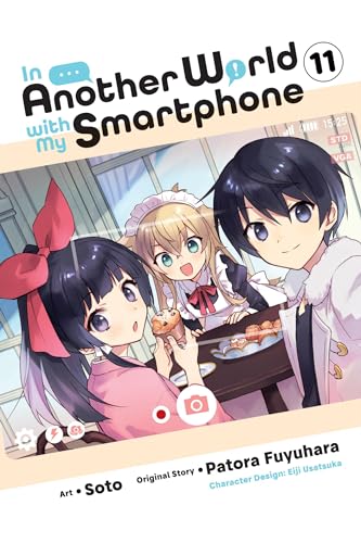 In Another World with My Smartphone, Vol. 11 (manga) (IN ANOTHER WORLD WITH MY SMARTPHONE GN) von Yen Press