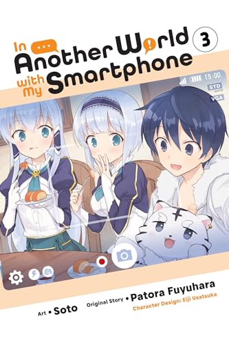 In Another World with My Smartphone, Vol. 3 (manga) (IN ANOTHER WORLD WITH MY SMARTPHONE GN)