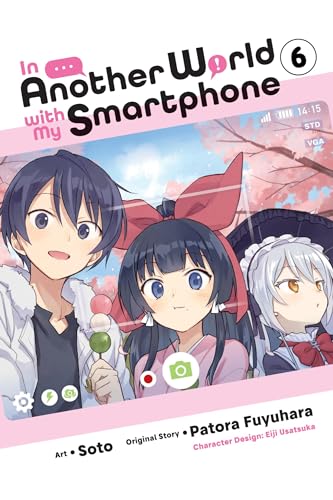 In Another World with My Smartphone, Vol. 6 (manga) (IN ANOTHER WORLD WITH MY SMARTPHONE GN) von Yen Press