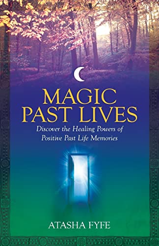 Magic Past Lives: Discover the Healing Powers of Positive Past Life Memories von Hay House UK Ltd