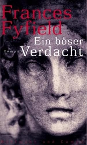 Ein böser Verdacht: Roman: Roman. Aus d. Engl. v. Roberto u. Pociao de Hollanda. Ein böser Verdacht: Roman: Roman. Aus d. Engl. v. Roberto u. Pociao de Hollanda. von Hoffmann und Campe
