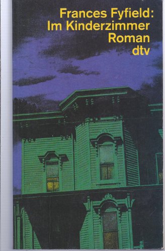 Im Kinderzimmer: Roman (dtv Literatur)