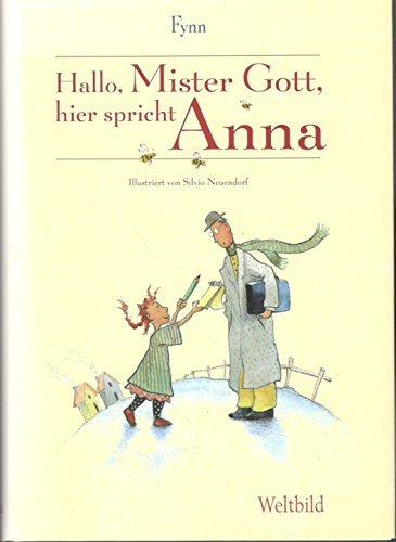 Hallo, Mister Gott, hier spricht Anna.