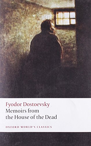 Memoirs from the House of the Dead (Oxford World's Classics) von Oxford University Press