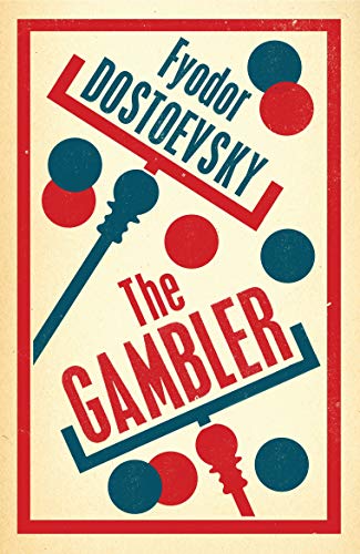 The Gambler: New Translation (Alma Evergreens) von Alma Books Ltd.