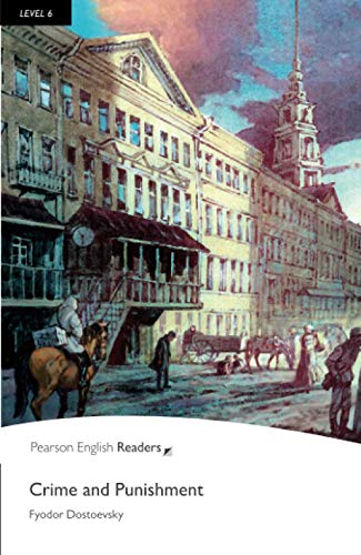 Crime and Punishment, Level 6, Pearson English Readers: Crime and Punishment (Pearson English Graded Readers): Text in English. Advanced. Niveau C1 (Penguin Readers, Level 6) von Pearson Education