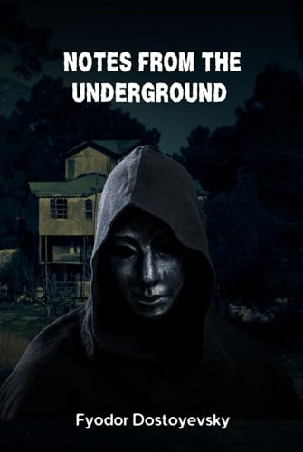 Notes From The Underground von Independently published