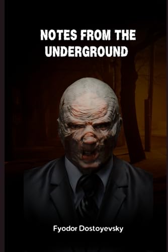 Notes From The Underground von Independently published