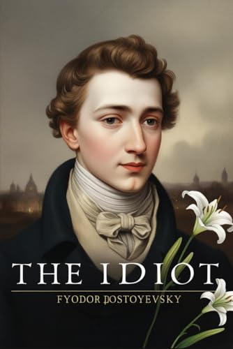 The Idiot von Independently published
