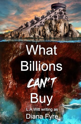 What Billions Can't Buy What Billions Can't Buy von GallagherWitt