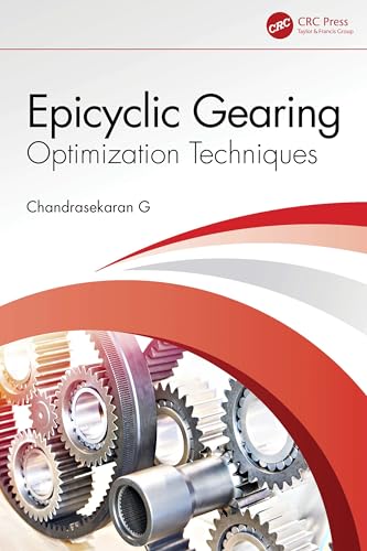 Epicyclic Gearing: Optimization Techniques Epicyclic Gearing: Optimization Techniques von CRC Press
