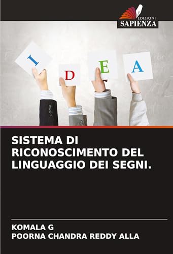 SISTEMA DI RICONOSCIMENTO DEL LINGUAGGIO DEI SEGNI. von Edizioni Sapienza