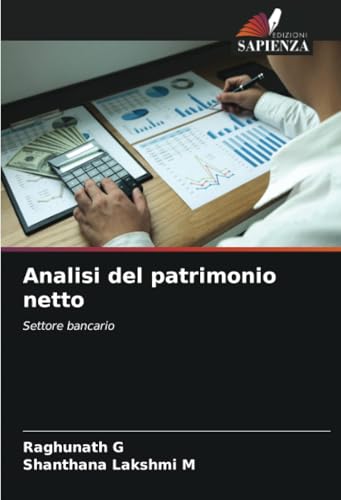 Analisi del patrimonio netto: Settore bancario von Edizioni Sapienza