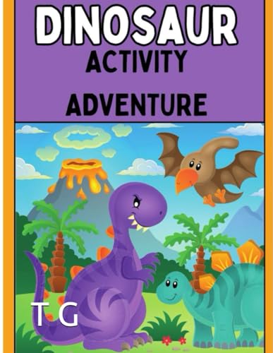DINOSAUR ACTIVITY ADVENTURE von Independently published