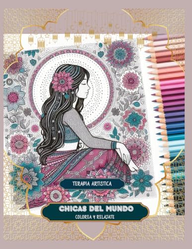 LIBRO PARA COLOREAR -MANDALA -CHICAS DEL MUNDO - LIBRO CON 55 ILUSTRACIONES ORIGINALES Y CURIOSIDADES DE LOS PAISES - TAMAÑO A4 -: LIBRO PARA ... REGALO IDEAL -CON CURIOSIDADES DE LOS PAISES von Independently published