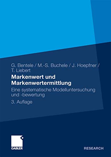 Markenwert und Markenwertermittlung: Eine systematische Modelluntersuchung und -bewertung (German Edition)