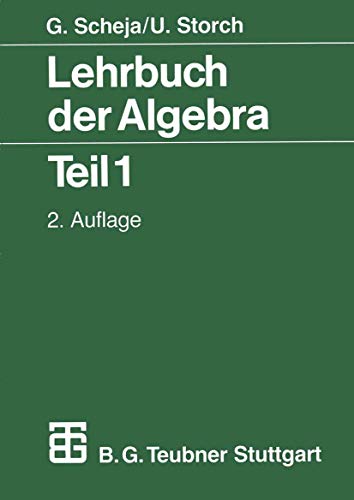 Lehrbuch der Algebra, Tl.1: Unter Einschluß der linearen Algebra Teil 1 (Mathematische Leitfäden) von Springer
