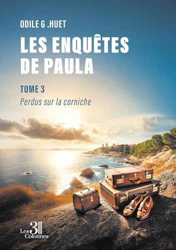 Les enquêtes de Paula - Tome 3 : Perdus sur la corniche Les enquêtes de Paula - Tome 3 : Perdus sur la corniche von Les trois colonnes